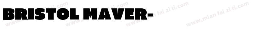 Bristol maver字体转换